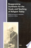 Reappraising Durkheim for the study and teaching of religion today /