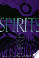 Spirits in culture, history, and mind /