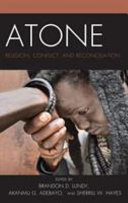 Atone : religion, conflict, and reconciliation /