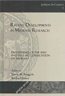 Recent developments in midrash research : proceedings of the 2002 and 2003 SBL Consultation on Midrash /