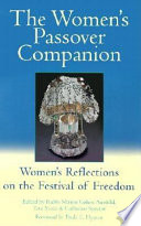The women's Passover companion : women's reflections on the festival of freedom /