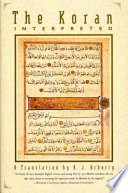 The Koran interpreted : a translation /