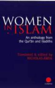 Women in Islam : an anthology from the Qurān and Haḍīths /