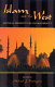 Islam and the West : critical perspectives on modernity /