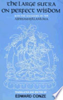 The large sutra on perfect wisdom, with the divisions of the Abhisamayālaṅkāra /