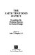The Faith that does justice : examining the Christian sources for social change /
