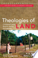 Theologies of land : contested land, spatial justice, and identity /
