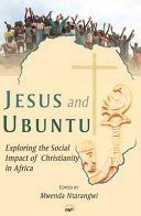 Jesus and Ubuntu : exploring the social impact of Christianity in Africa /