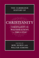 Christianity in Western Europe c. 1100-c. 1500 /