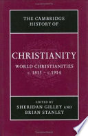 World Christianities, c.1815-c.1914 /