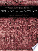 'Let us die that we may live' : Greek homilies on Christian martyrs from Asia Minor, Palestine, and Syria (c. AD 350-AD 450) /