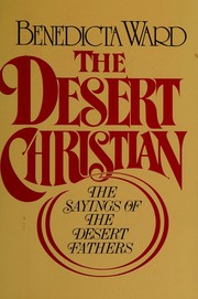 The desert Christian : sayings of the Desert Fathers : the alphabetical collection /