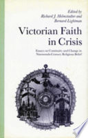 Victorian faith in crisis : essays on continuity and change in nineteenth-century religious belief /