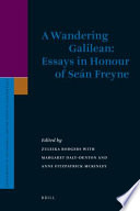A wandering Galilean : essays in honour of Seán Freyne /