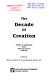 The Decade of creation : articles on creationism from ICR acts & facts, 1978-1979 /