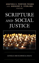 Scripture and social justice : Catholic and Ecumenical essays /