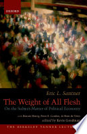 The weight of all flesh : on the subject-matter of political economy /