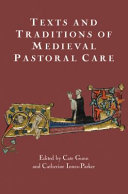 Texts and traditions of medieval pastoral care : essays in honour of Bella Millett /