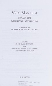 Vox mystica : essays on medieval mysticism in honor of Professor Valerie M. Lagorio /