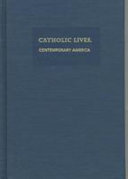Catholic lives, contemporary America /