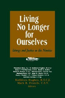 Living no longer for ourselves : liturgy and justice in the nineties /