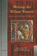 Writing the Wilton women : Goscelin's Legend of Edith and Liber confortatorius /
