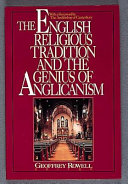 The English religious tradition and the genius of Anglicanism /