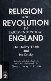 Religion and revolution in early-industrial England : the Halévy thesis and its critics /