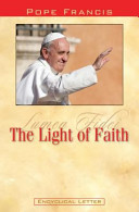 Lumen fidei = the light of faith /