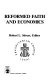 Reformed faith and economics /