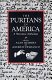 The Puritans in America : a narrative anthology /