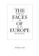The Faces of Europe /