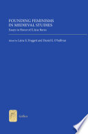 Founding Feminisms in Medieval Studies : essays in honor of E. Jane Burns /
