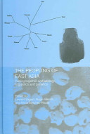 The peopling of East Asia : putting together archaeology, linguistics and genetics /