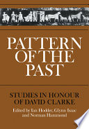 Pattern of the past : studies in honour of David Clarke /