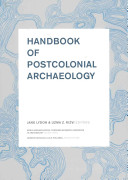 Handbook of postcolonial archaeology /