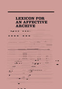 Lexicon for an affective archive /