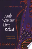 Arab women's lives retold : exploring identity through writing /