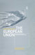 An anthropology of the European Union : building, imagining and experiencing the new Europe /