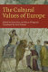 The cultural values of Europe /