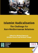 Islamist radicalisation : the challenge for Euro-Mediterranean relations  /