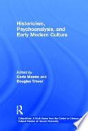 Historicism, psychoanalysis, and early modern culture /