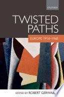 Twisted paths : Europe 1914-1945 /
