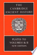 The Cambridge ancient history : plates to volumes I, II and IV, [volume III, volume VII, part 1] /