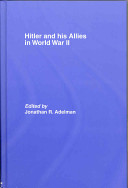 Hitler and his allies in World War II /