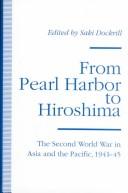 From Pearl Harbor to Hiroshima : the Second World War in Asia and the Pacific, 1941-1945 /