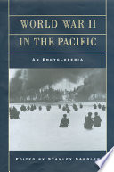 World War II in the Pacific : an encyclopedia /