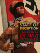 State of deception : the power of Nazi propaganda
