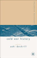Palgrave advances in Cold War history /