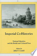 Imperial co-histories : national identities and the British and colonial press /